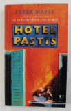 HOTEL PASTIS de PETER MAYLE , 2009,