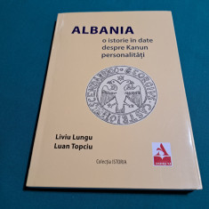 ALBANIA * O ISTORIE ÎN DATE DESPRE KANUN PERSONALITĂȚI / LIVIU LUNGU /2020 *