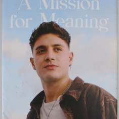 A MISSION FOR MEANING by GABRIEL CONTE with MARK DAGOSTINO , THE CHOICES THAT LEAD TO THE LIFE YOU REALLY WANT , 2022