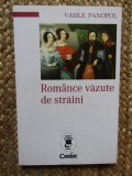 Romance vazute de Straini - Vasile Panopol, Corint, 2016, Istorie - Stare f. buna