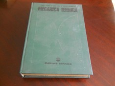 Mecanica Tehnica - Virgil Olariu, Petre Sima, Valeriu Achiriloaie,1982 Ed. Cartonata