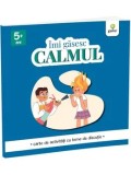 Cumpara ieftin Imi gasesc calmul. Caiet de activitati cu teme de discutie/***