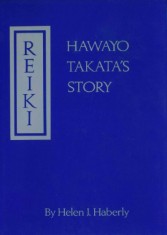 Reiki: Hawayo Takata&#039;s Story energia terapie energetica metoda orientala terapia
