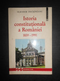 Eleodor Focseneanu - Istoria constitutionala a Romaniei 1859-1991, Humanitas