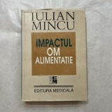 Iulian Mincu - Impactul om - alimentatie