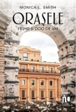 Orasele. Primii 6000 de ani - Editura Corint