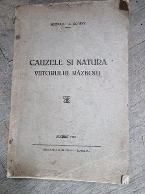 Cauzele si natura viitorului războiul - Generalul A. Gorsky foto