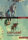 Carusel/Ioana Gruia
