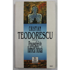 POVESTIRI DIN LUMEA NOUA de CRISTIAN TEODORESCU , 1996