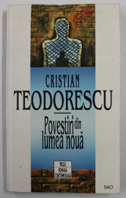 POVESTIRI DIN LUMEA NOUA de CRISTIAN TEODORESCU , 1996 foto