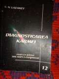Diagnosticarea karmei / volumul 12 - Viata ca bataia din arpi a fluturelui - S.N.Lazarev / 200 pagini ( !!!!!! Stare )