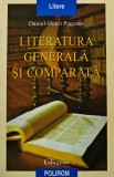 Cumpara ieftin Literatura generala si comparata - Daniel Henri Pageaux ($E67)