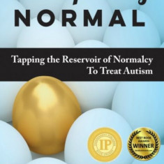 Uniquely Normal: A Novel, Intuitive Approach to Autism Spectrum Disorder