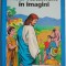Noul Testament in imagini