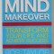 THE COMPLETE MIND MAKEOVER , TRANSFORM YOUR LIFE AND ACHIEVE SUCCESS by ROS TAYLOR , 2005