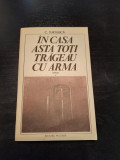 C. Turturica - In Casa Asta Toti Trageau Cu Arma