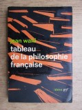 Jean Wahl - Tableau de la philosophie francaise