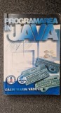 PROGRAMAREA IN JAVA - Calin Vaduva