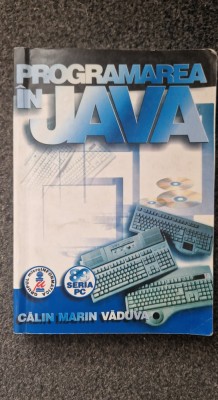 PROGRAMAREA IN JAVA - Calin Vaduva foto