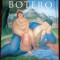 ALBUM TASCHEN IN LIMBA ENGLEZA: FERNANDO BOTERO (MARIANA HANSTEIN, 2003)