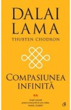 Compasiunea infinita - Dalai Lama , Thubten Chodron