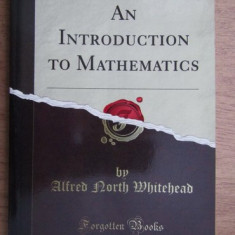 A. N. Whitehead - An introduction to mathematics