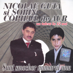 CD Manele: Nicolae Guta si Sorin Copilul de aur - Sunt smecher numarul unu foto