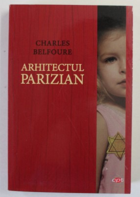 ARHITECTUL PARIZIAN de CHARLES BELFOURE , 2021 foto