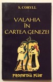 Valahia in Cartea Genezei S. Coryll, 1996, Spiritualitate, folclor, arheologie, geografie, religie, Dacii si Romanii, Dacia, Sarmizegetusa Regia