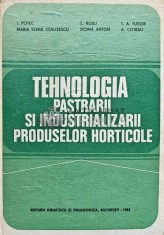Tehnologia pastrarii si industrializarii produselor horticole - 1983 - Ion Potec (AJ103)