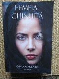 Osman Akdere - Femeia chinuita