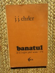 BANATUL DE LA ORIGINI PANA ACUM (1774) de JOHANN JAKOB EHRLER , 1982