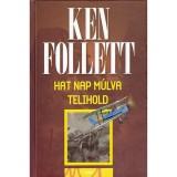 Hat nap m&uacute;lva telihold - Ken Follett