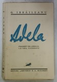 ADELA de GARABET IBRAILEANU , FRAGMENT DIN JURNALUL LUI EMIL CODRESCU , 1933 , EDITIA I *