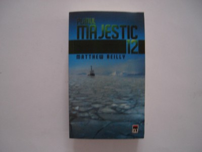 Planul Majestic 12 - Matthew Reilly foto