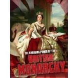 The Changing Power of the British Monarchy