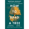 How to Read a Tree - Tristan Gooley