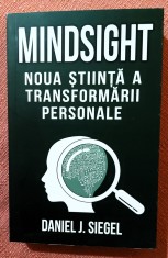 Mindsight. Noua stiinta a transformarii personale. Editura Herald, 2021- Daniel J. Siegel