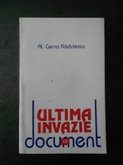 AL. CERNA RADULESCU - ULTIMA INVAZIE foto