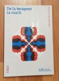 De la terapeut la coach de Julia Vaughan Smith. Psihologie-Psihoterapie