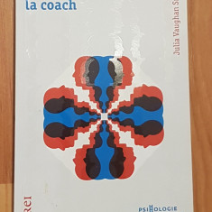 De la terapeut la coach de Julia Vaughan Smith. Psihologie-Psihoterapie