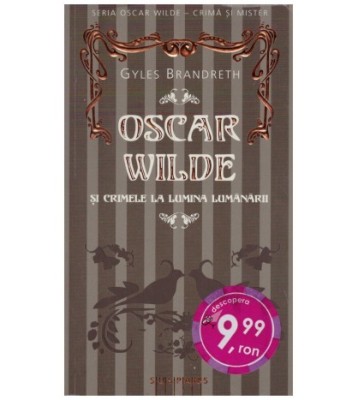 Gyles Brandreth - Oscar Wilde si crimele la lumina lumanarii - 126708 foto