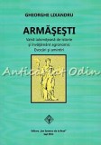 Cumpara ieftin Armasesti. Vatra Ialomiteana De Istorie - Gheorghe Lixandru, Editura Ion Ionescu de la Brad, Biografie, 360 pagini