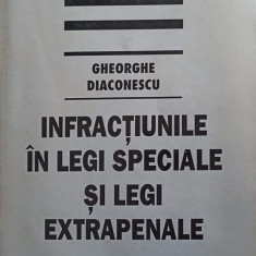 INFRACTIUNILE IN LEGI SPECIALE SI LEGI EXTRAPENALE-GHEORGHE DIACONESCU