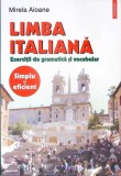 LIMBA ITALIANA EXERCITII DE GRAMATICA SI VOCABULAR-MIRELA AIOANE-345538
