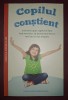 Copilul Constient - Susan Kaiser Greenland, Parenting, Sanatate si Lifestyle, Multi Media, 2016