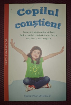 SUSAN KAISER GREENLAND - COPILUL CONȘTIENT foto