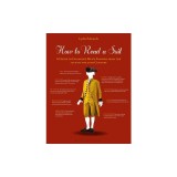 How to Read a Suit: A Guide to Changing Men's Fashion from the 17th to the 20th Century