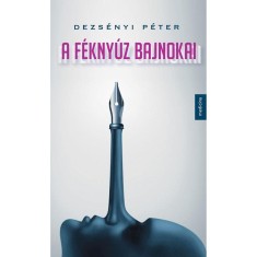 A F&eacute;kny&uacute;z Bajnokai - Dezs&eacute;nyi P&eacute;ter