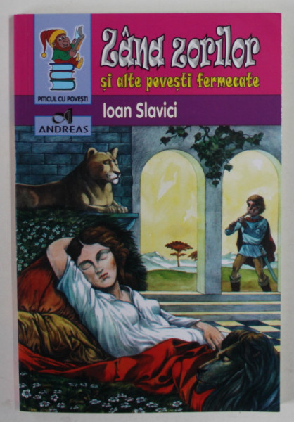 ZANA ZORILOR SI ALTE POVESTI FERMECATE de IOAN SLAVICI , 2019